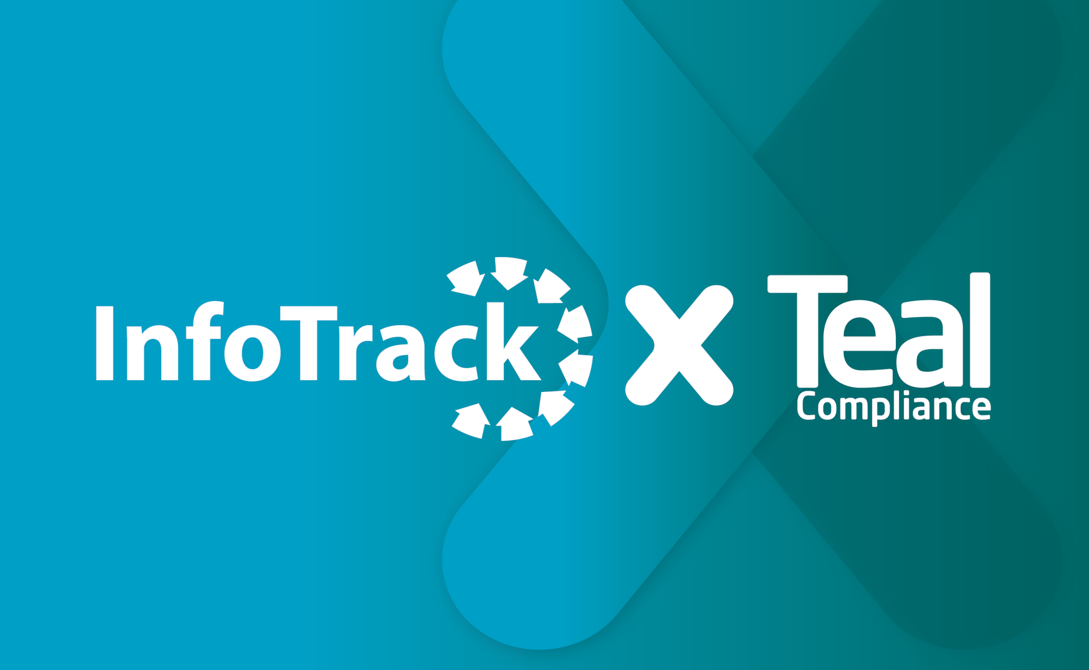 InfoTrack and Teal Compliance logos in white on a gradient blue and teal background with a subtle rounded X shape in the background